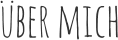 über mich